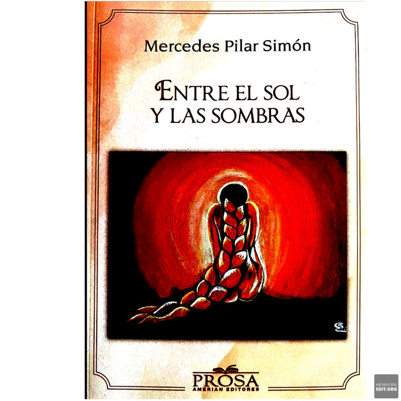 ENTRE EL SOL Y LAS SOMBRAS